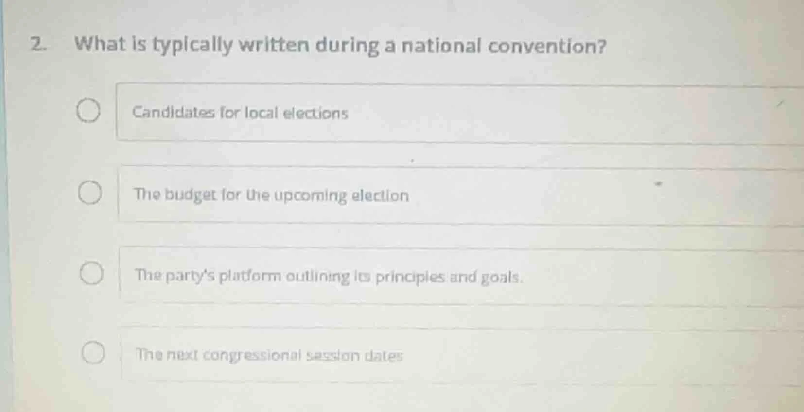 2. what is typically written during a national convention? candidates f…