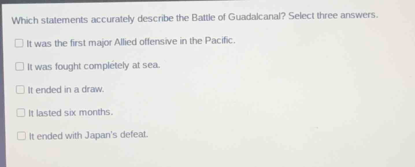 which statements accurately describe the battle of guadalcanal? select …