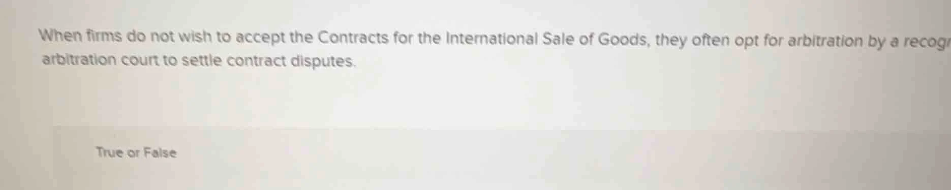 when firms do not wish to accept the contracts for the international sa…