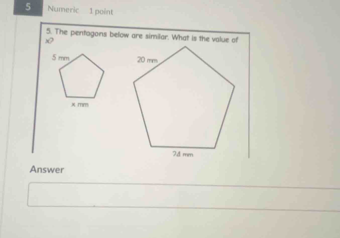 5. the pentagons below are similar. what is the value of x? (with two p…