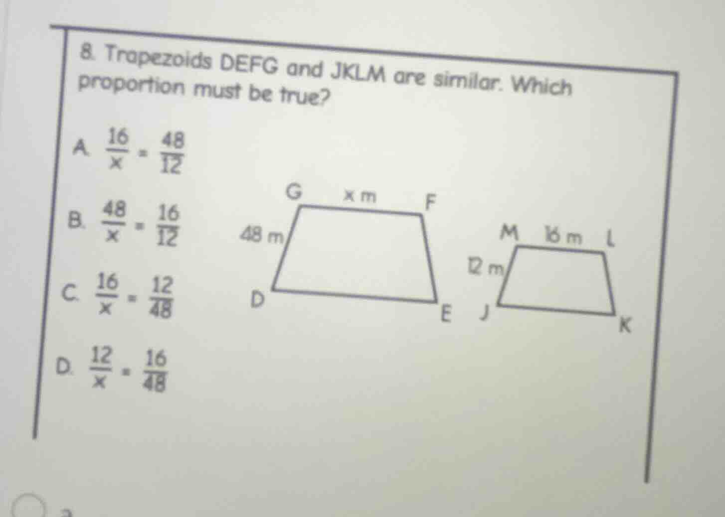 8. trapezoids defg and jklm are similar. which proportion must be true?…