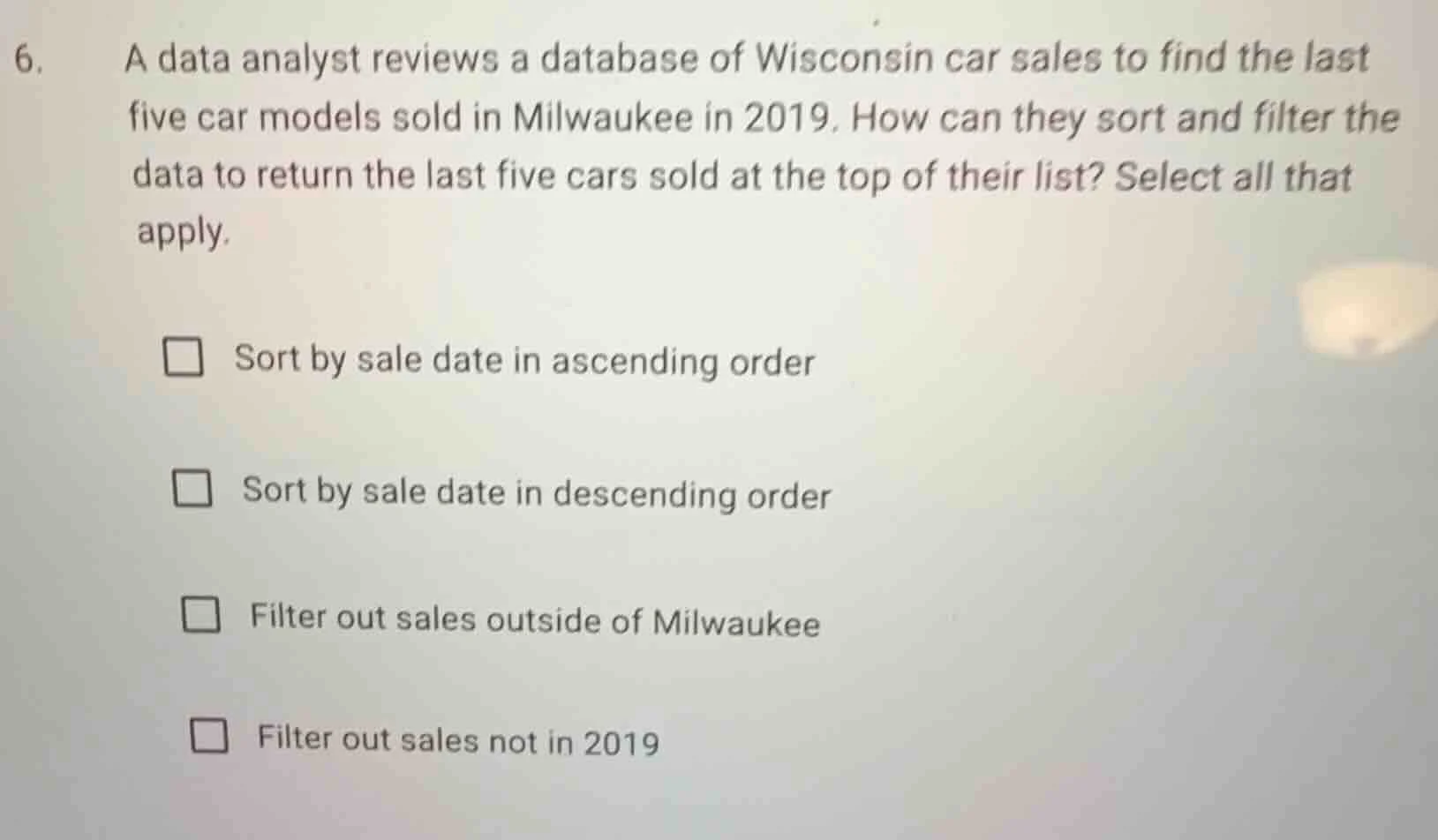 6. a data analyst reviews a database of wisconsin car sales to find the…