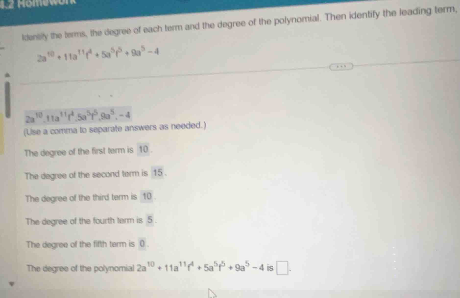 identify the terms, the degree of each term and the degree of the polyn…