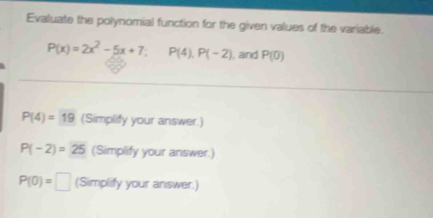 evaluate the polynomial function for the given values of the variable.\…