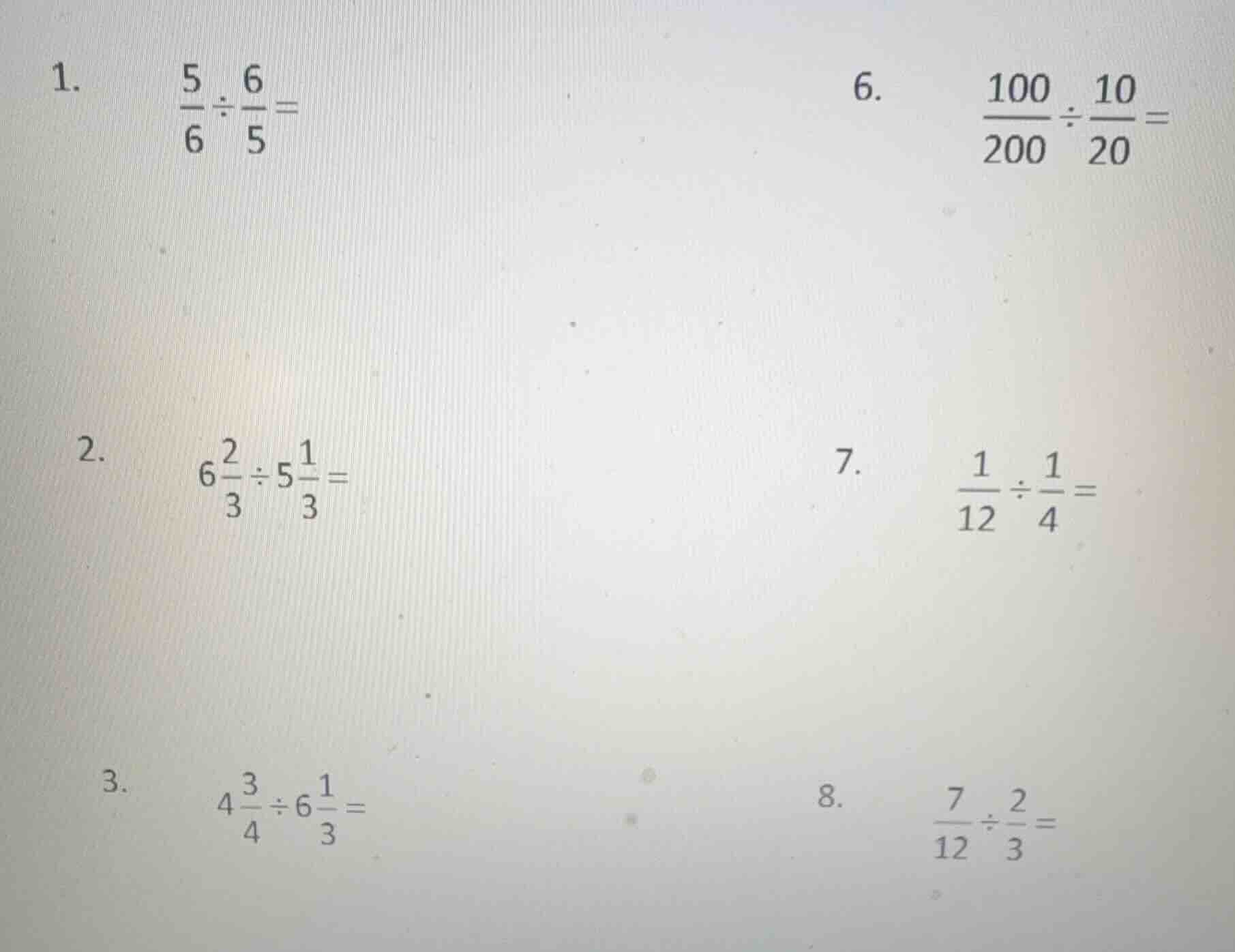 1. \\(\\frac{5}{6} \\div \\frac{6}{5} =\\)\ 6. \\(\\frac{100}{200} \\di…