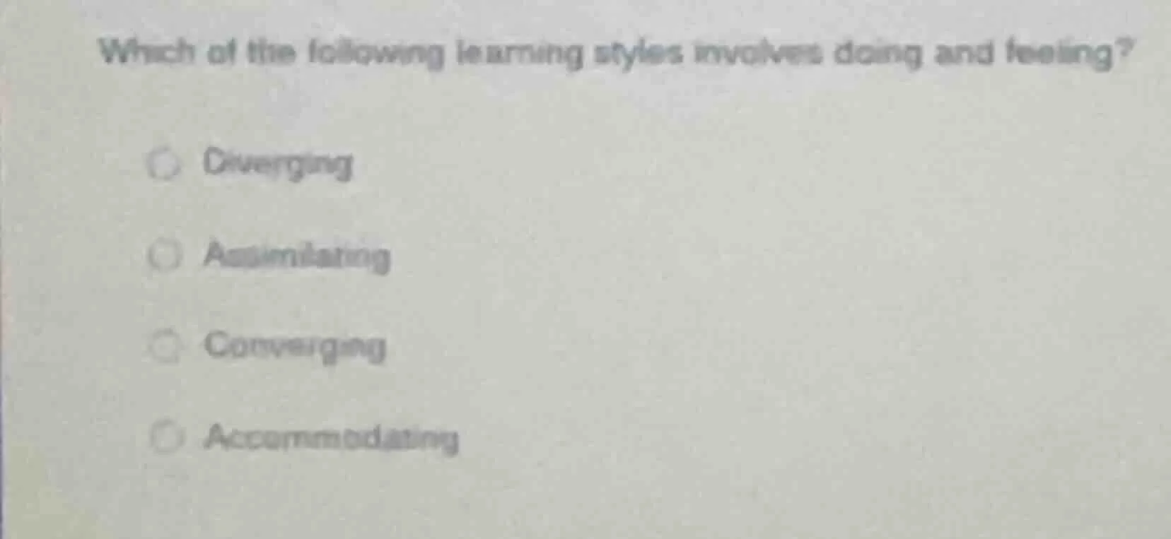which of the following learning styles involves doing and feeling? - di…