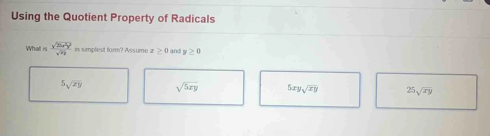 using the quotient property of radicals what is \\(\\frac{\\sqrt{25x^2y…