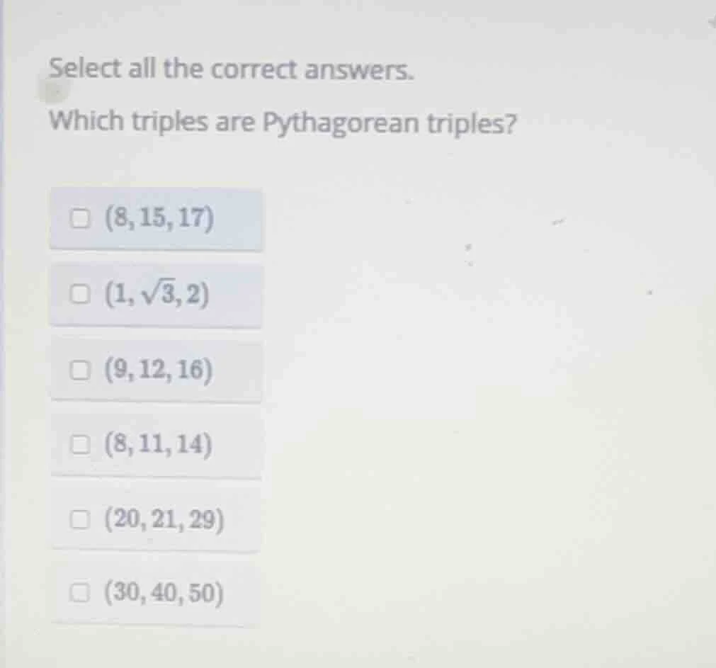 select all the correct answers. which triples are pythagorean triples? …