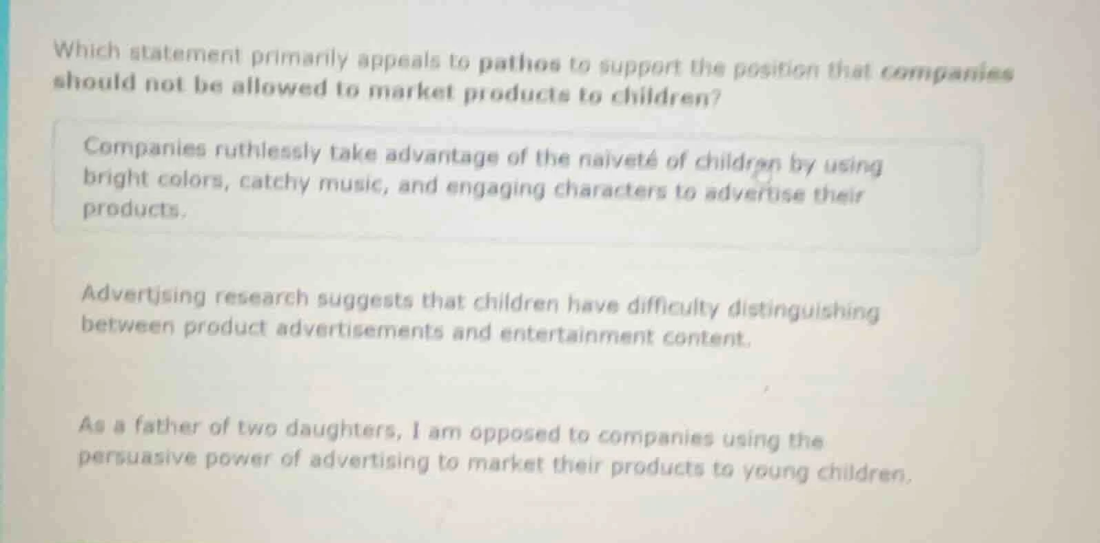 which statement primarily appeals to pathos to support the position tha…