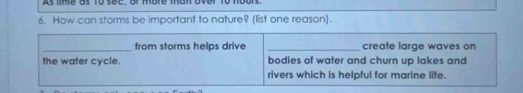 6. how can storms be important to nature? (list one reason). __________…