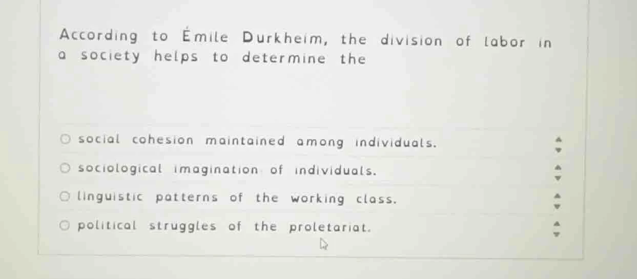 according to émile durkheim, the division of labor in a society helps t…