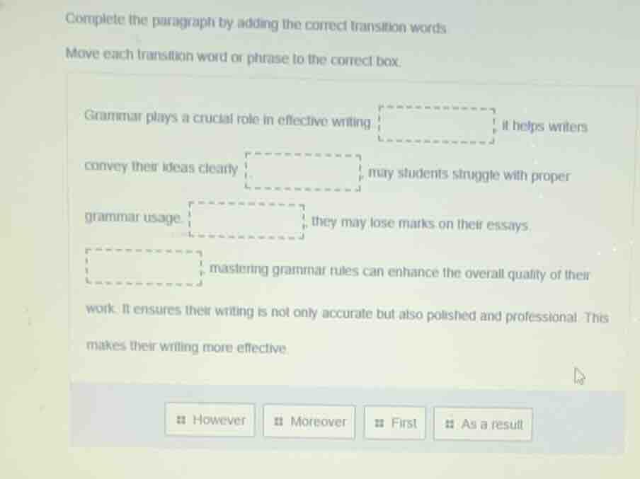 complete the paragraph by adding the correct transition words move each…