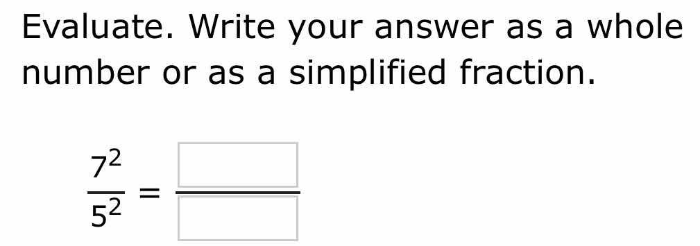 evaluate. write your answer as a whole number or as a simplified fracti…