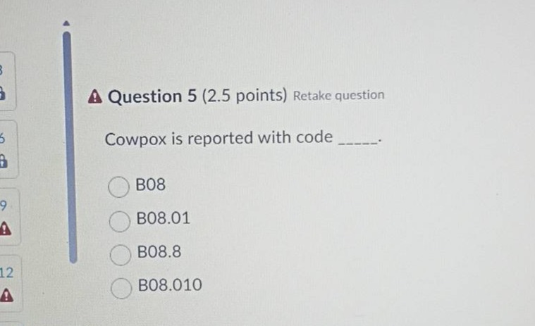 question 5 (2.5 points) retake question cowpox is reported with code __…