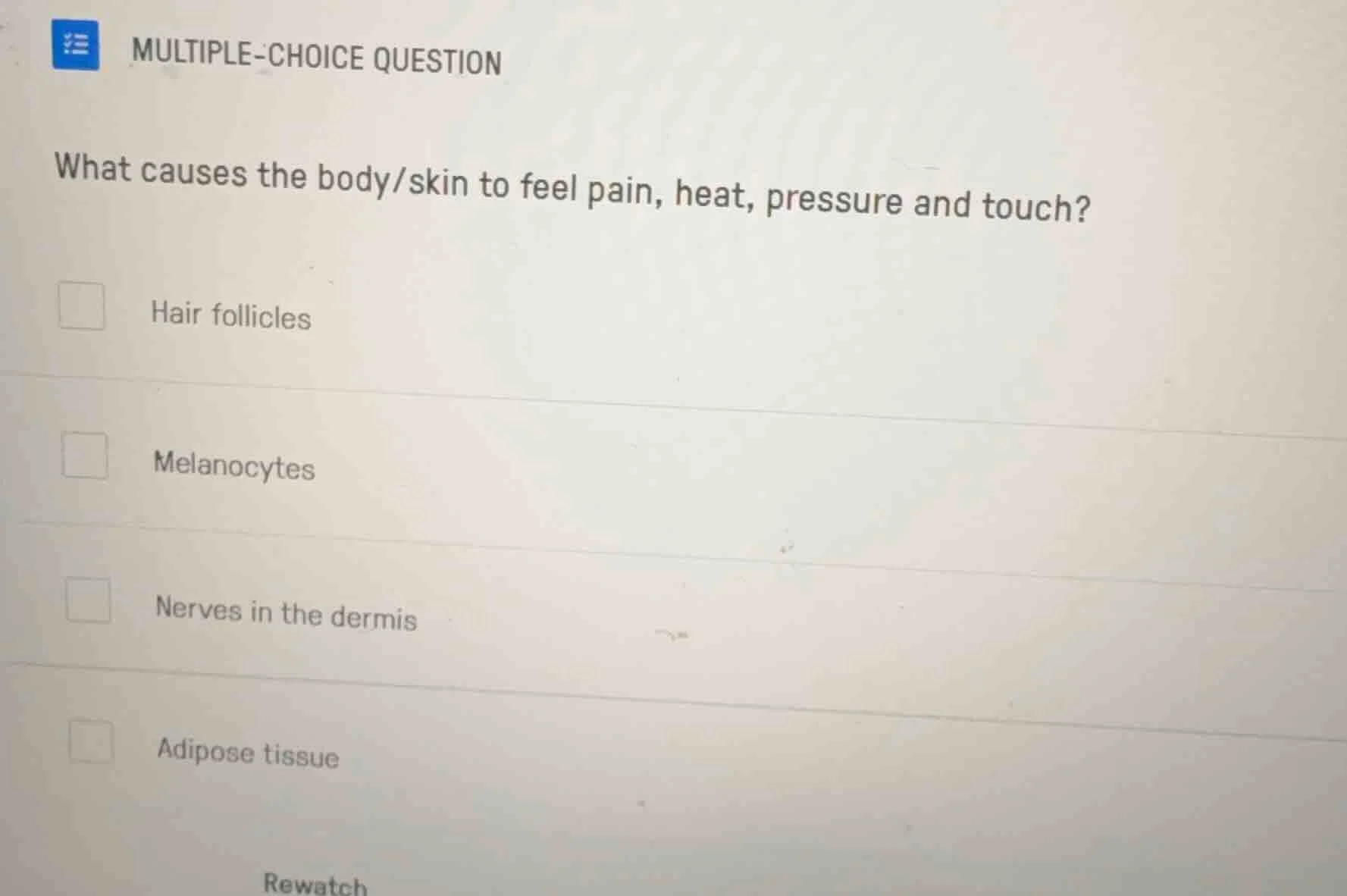 multiple-choice question what causes the body/skin to feel pain, heat, …