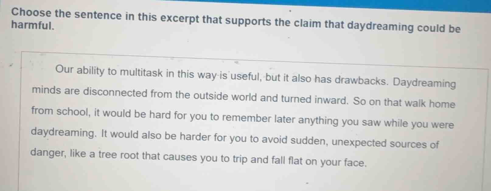 choose the sentence in this excerpt that supports the claim that daydre…