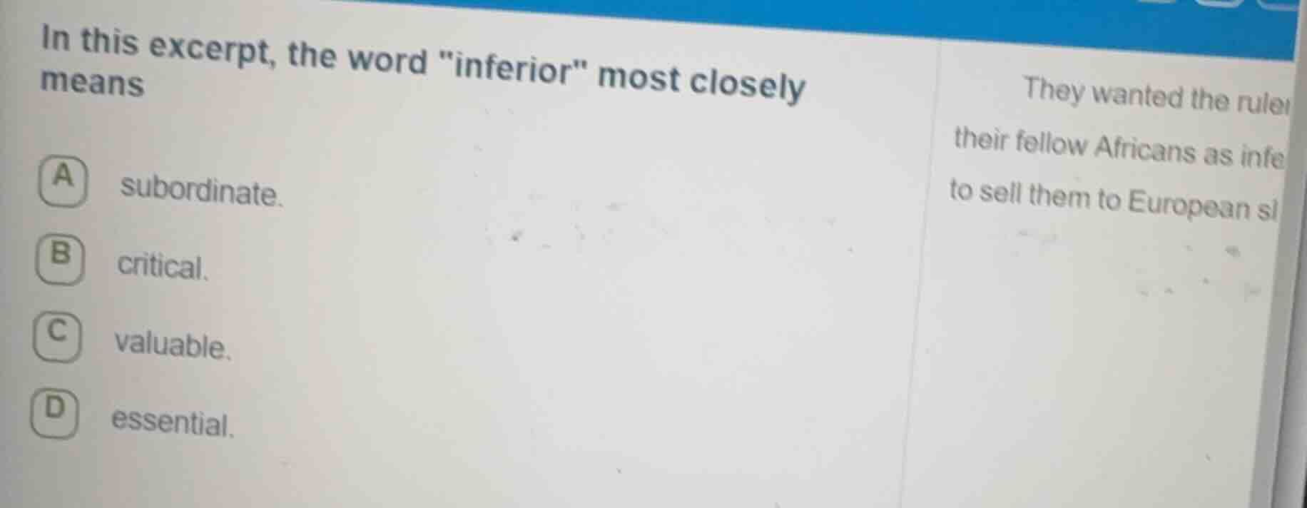 in this excerpt, the word \inferior\ most closely means a subordinate. …