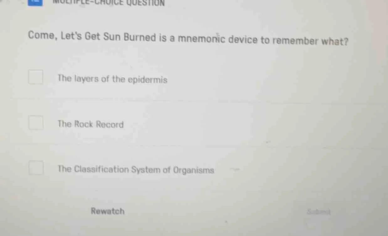 multiple-choice question come, lets get sun burned is a mnemonic device…