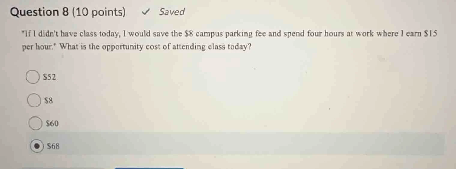 question 8 (10 points) saved \if i didnt have class today, i would save…