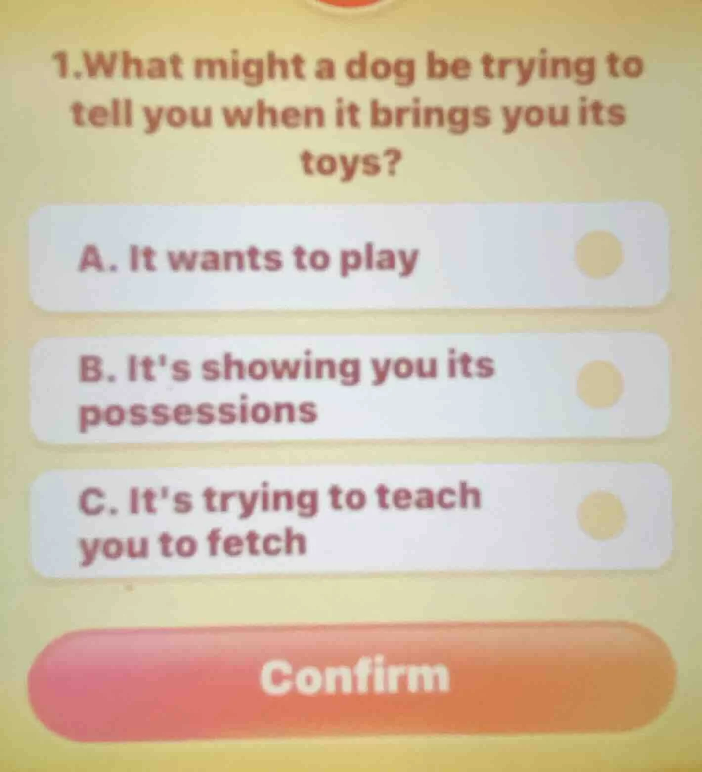 1. what might a dog be trying to tell you when it brings you its toys? …