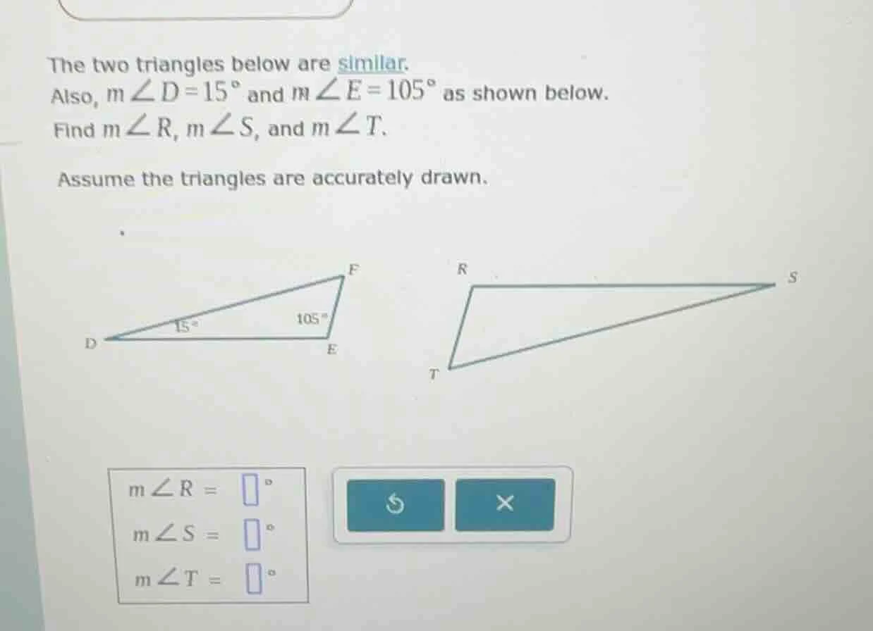 the two triangles below are similar. also, ( mangle d = 15^circ ) and (…