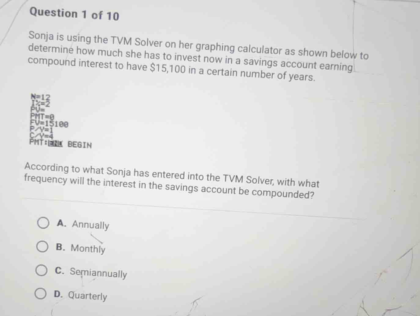 question 1 of 10 sonja is using the tvm solver on her graphing calculat…