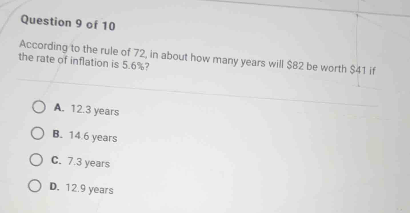 question 9 of 10 according to the rule of 72, in about how many years w…