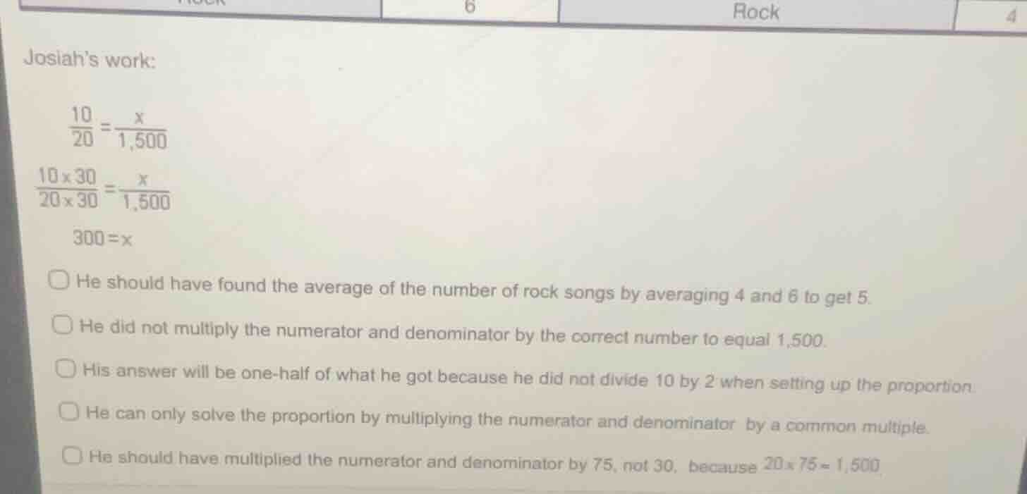 josiah’s work: \\(\frac{10}{20} = \frac{x}{1,500}\\) \\(\frac{10 \times…