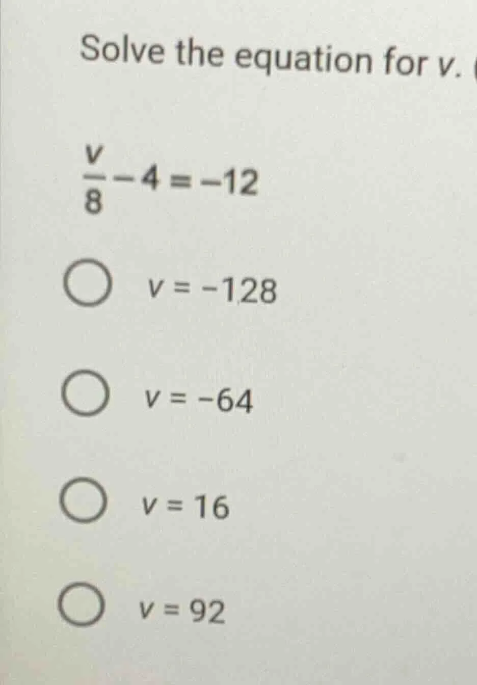 solve the equation for v. \\(\\frac{v}{8} - 4 = -12\\) \\(\\bigcirc\\) …