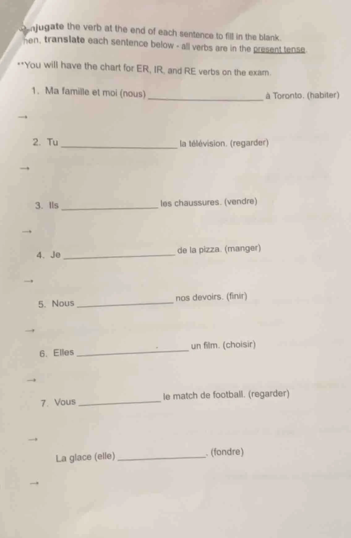 conjugate the verb at the end of each sentence to fill in the blank. th…