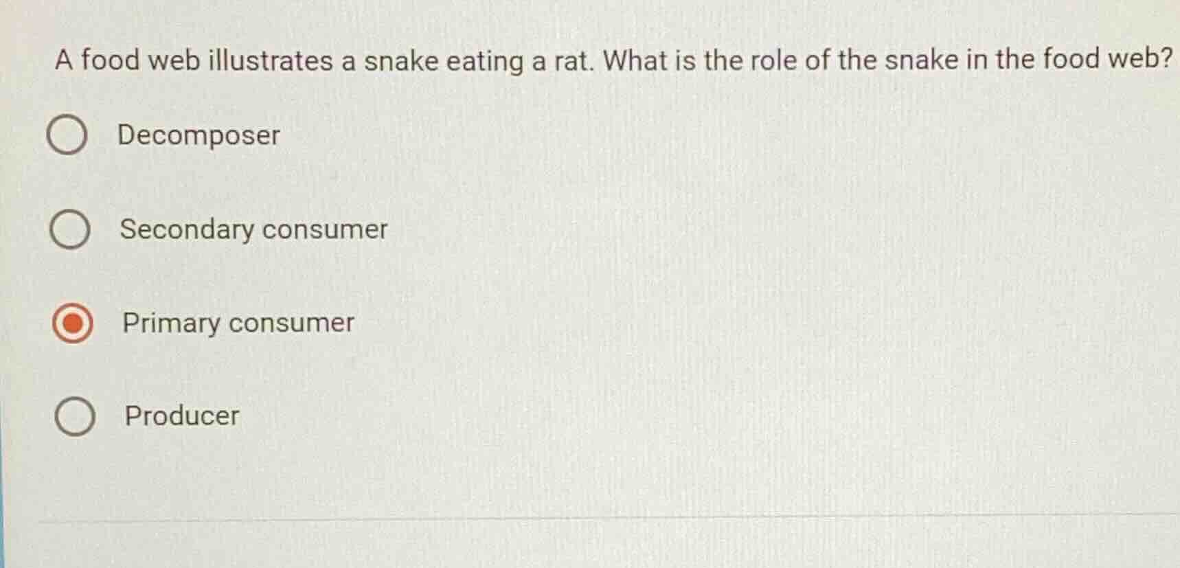 a food web illustrates a snake eating a rat. what is the role of the sn…