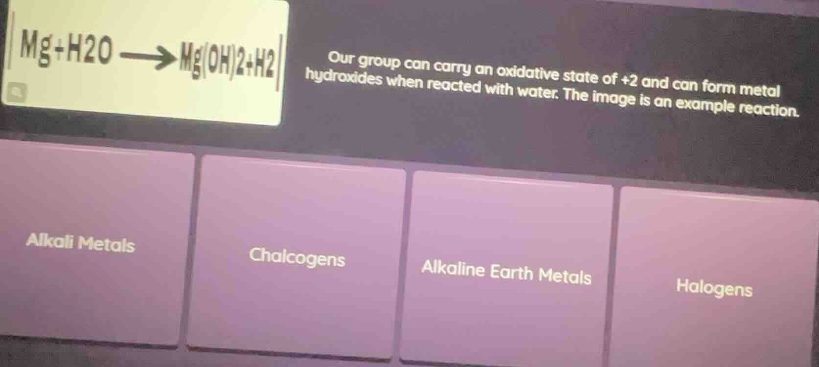 mg+h2o → mg(oh)2+h2 our group can carry an oxidative state of +2 and ca…