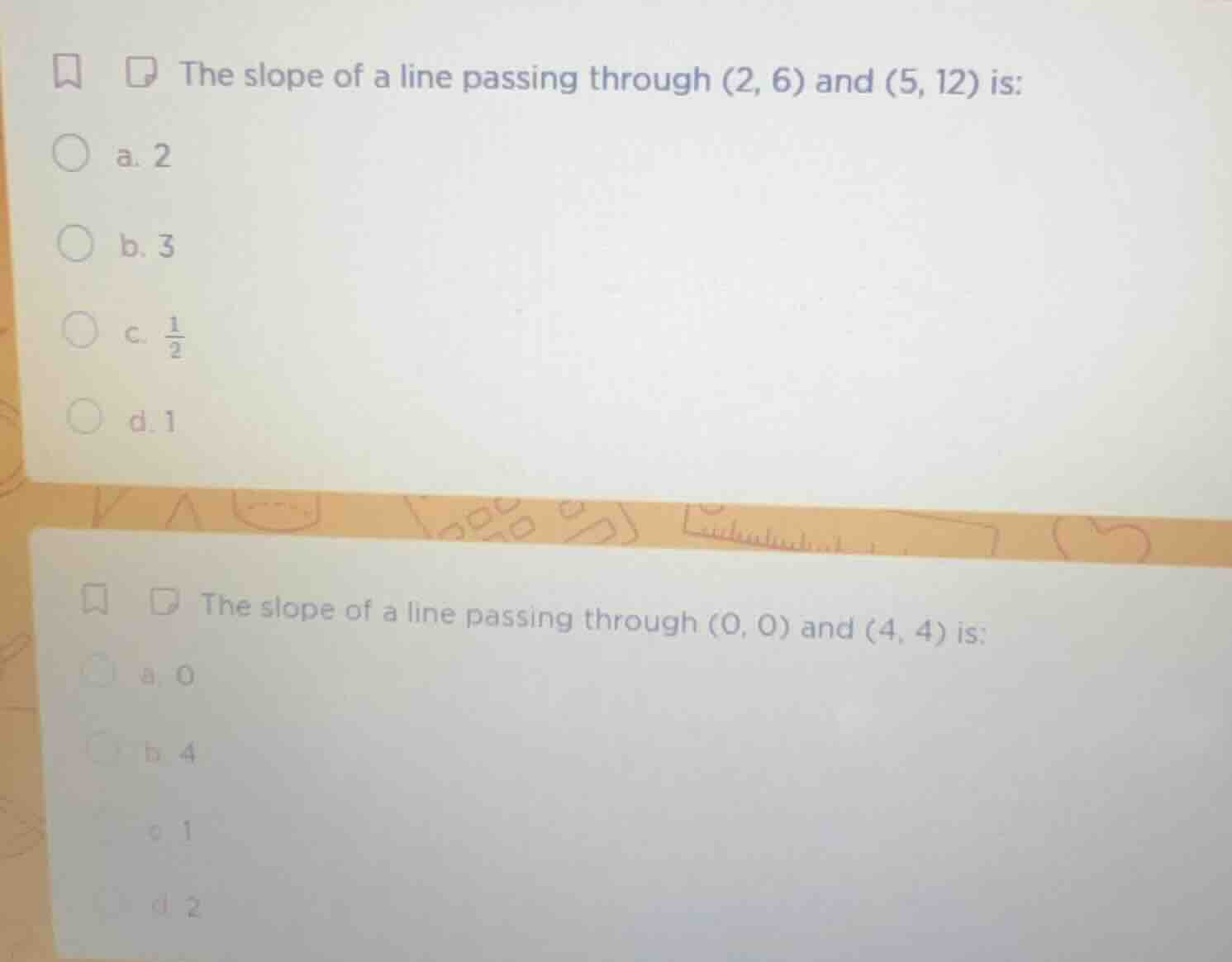the slope of a line passing through (2, 6) and (5, 12) is: a. 2 b. 3 c.…