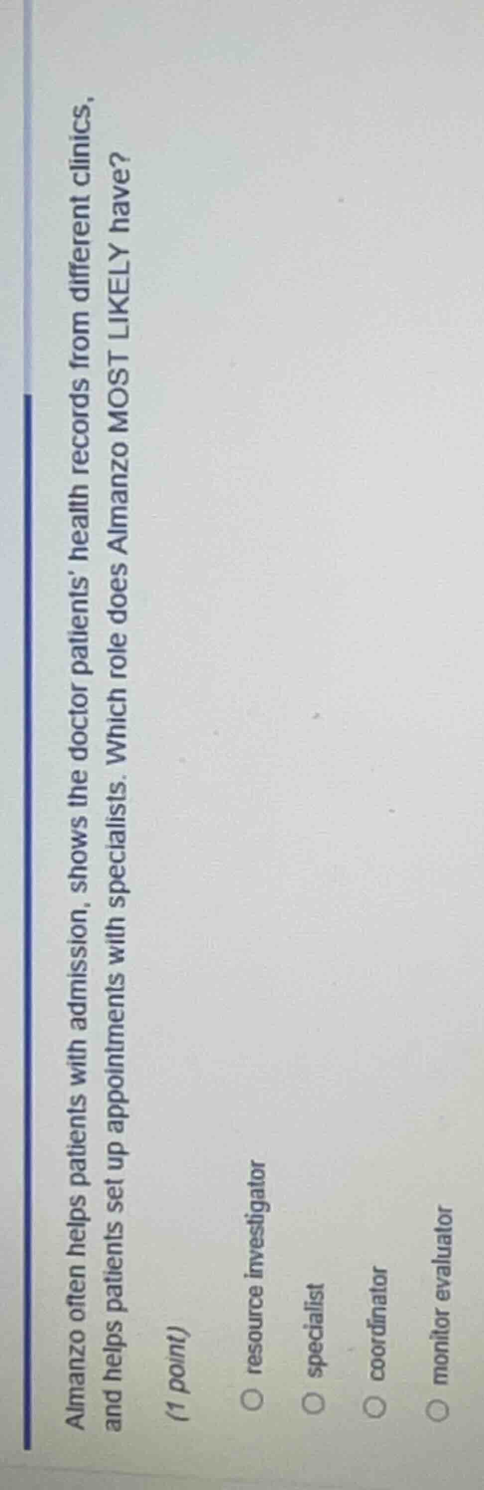 almanzo often helps patients with admission, shows the doctor patients’…