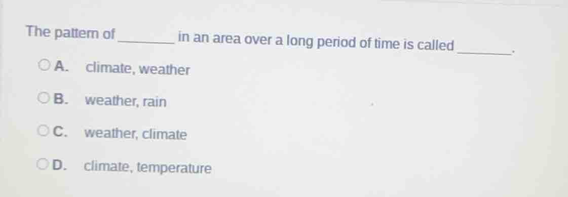 the pattern of ______ in an area over a long period of time is called _…