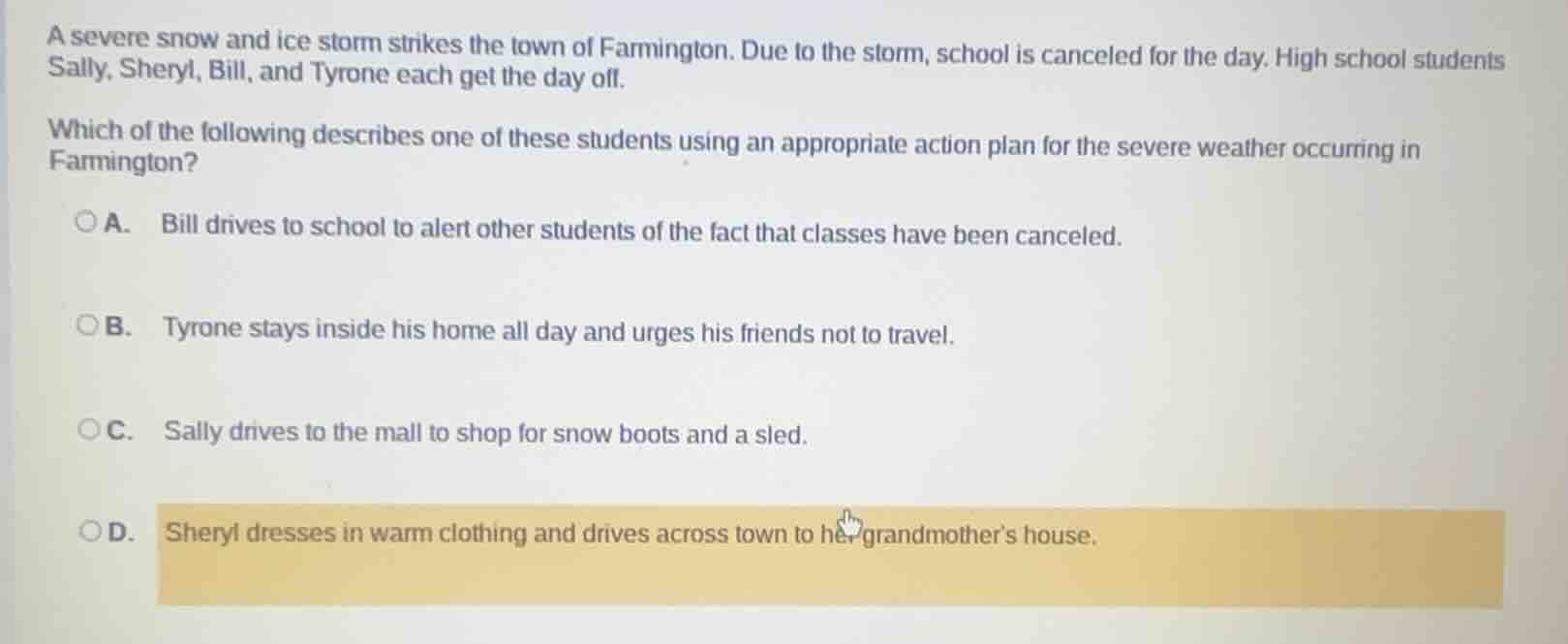 a severe snow and ice storm strikes the town of farmington. due to the …