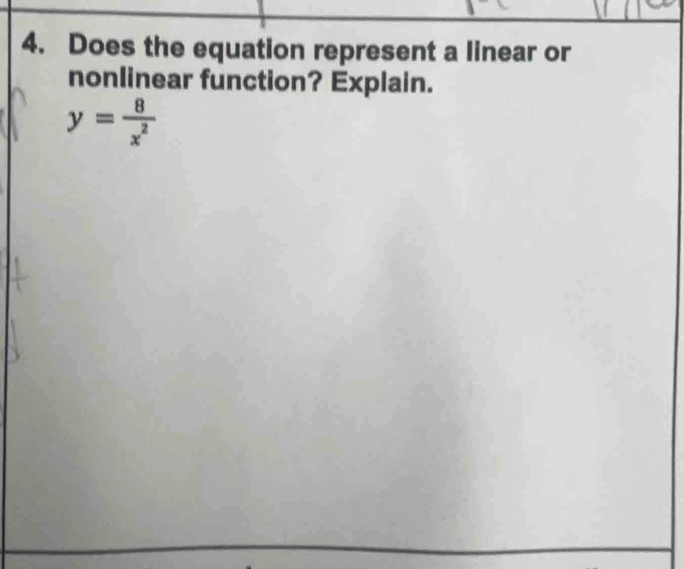 4. does the equation represent a linear or nonlinear function? explain.…