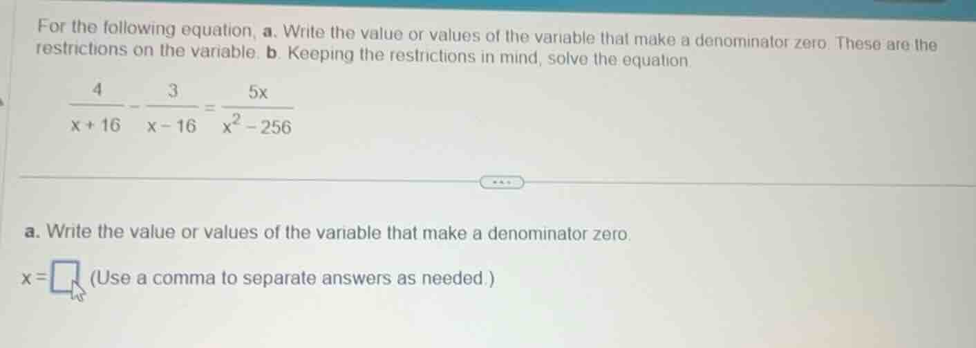 for the following equation, a. write the value or values of the variabl…
