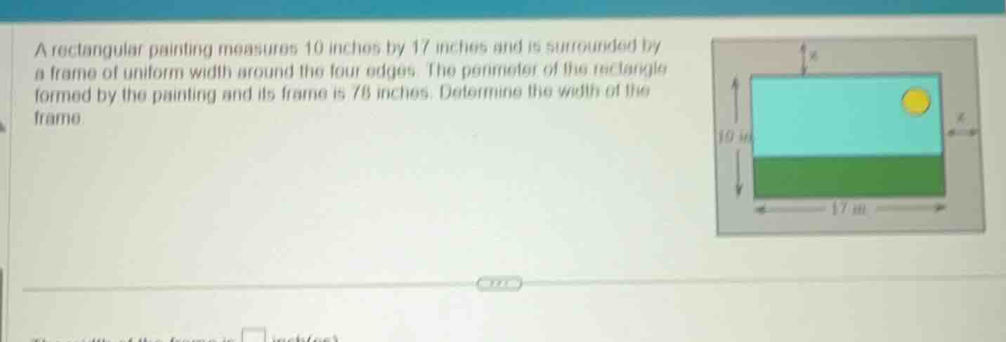 a rectangular painting measures 10 inches by 17 inches and is surrounde…