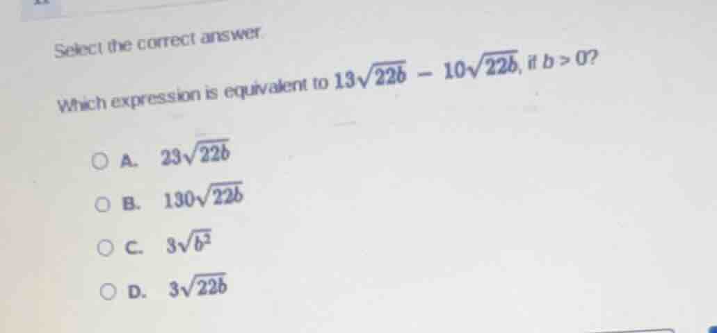 select the correct answer. which expression is equivalent to $13\\sqrt{…