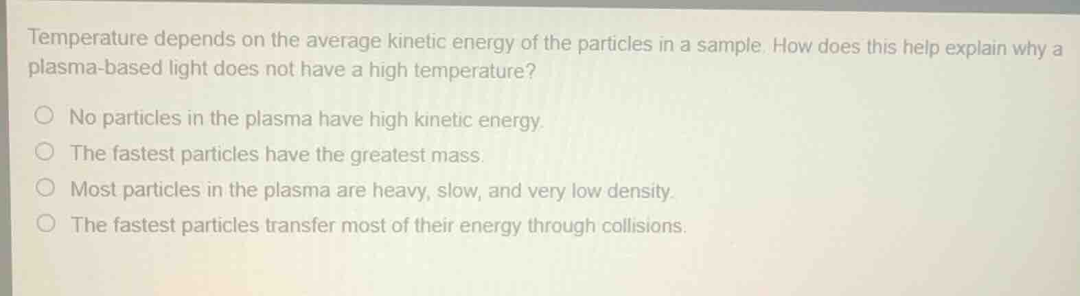 temperature depends on the average kinetic energy of the particles in a…