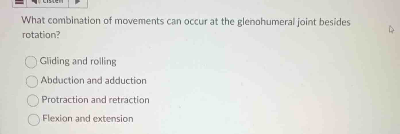what combination of movements can occur at the glenohumeral joint besid…