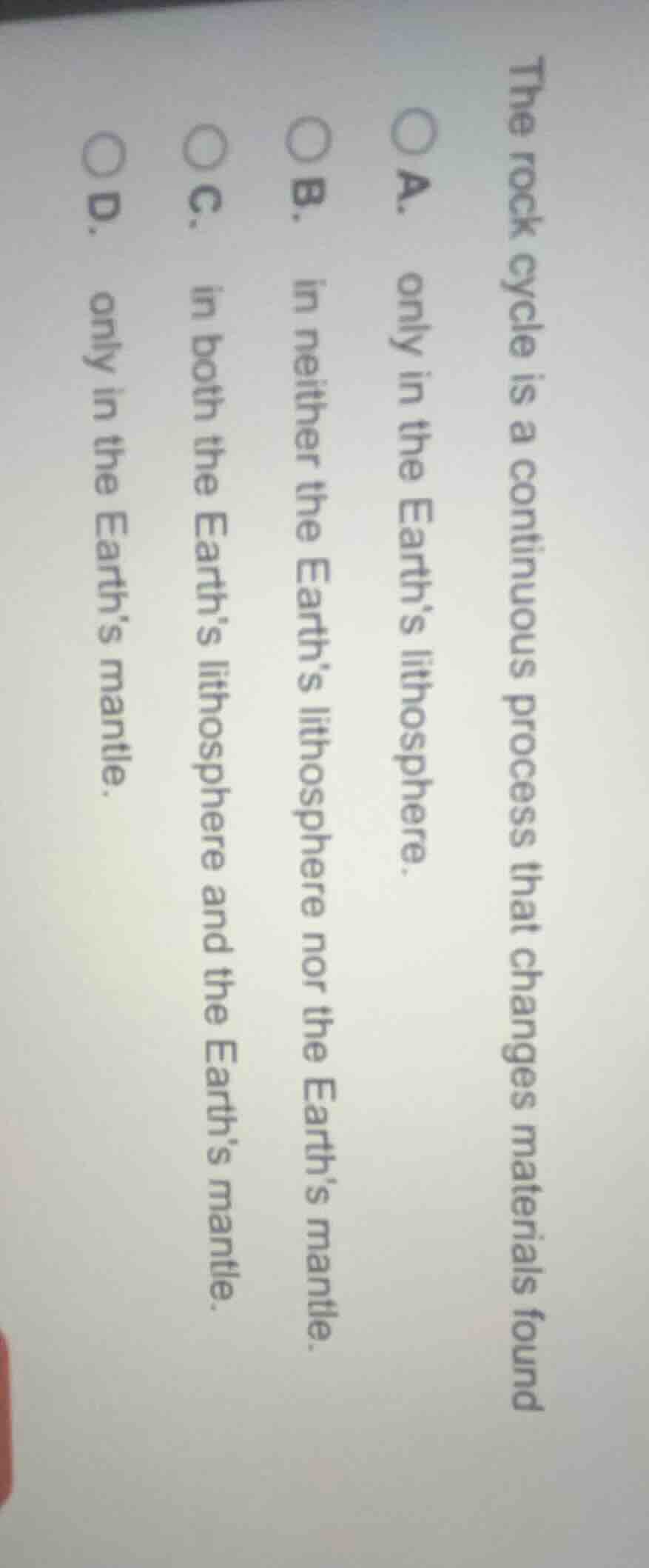 the rock cycle is a continuous process that changes materials found a. …