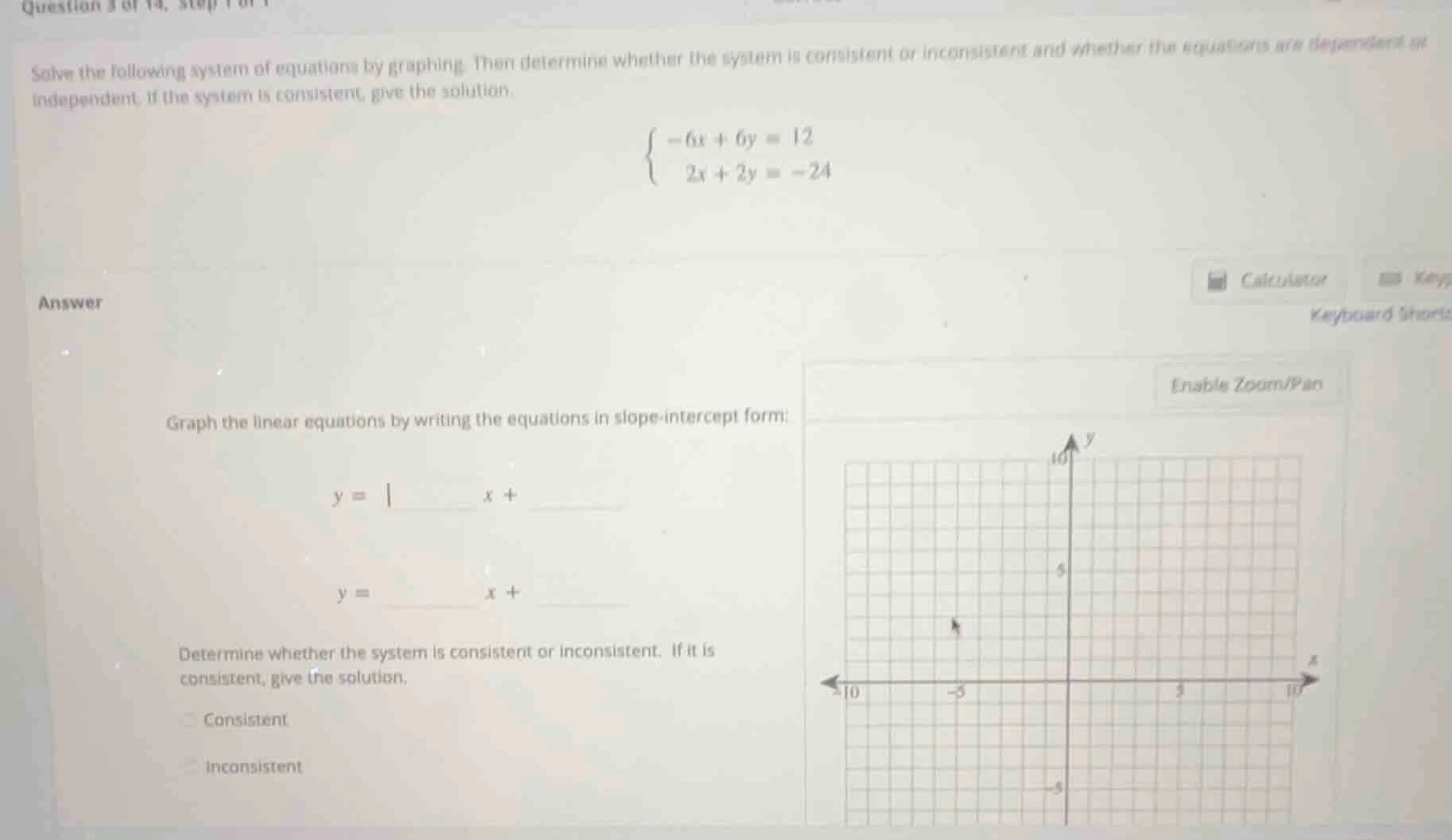 solve the following system of equations by graphing. then determine whe…