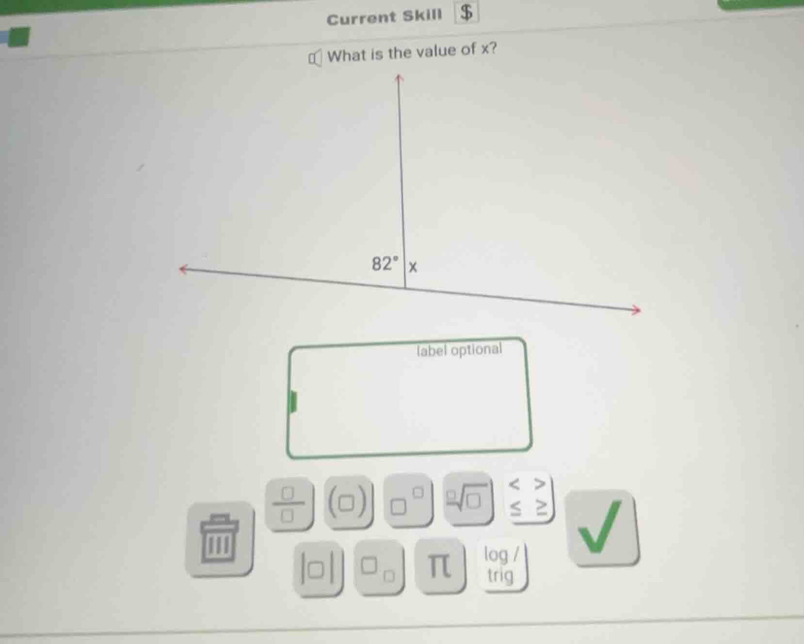 current skill $\\$ what is the value of x? $82^circ$ x label optional