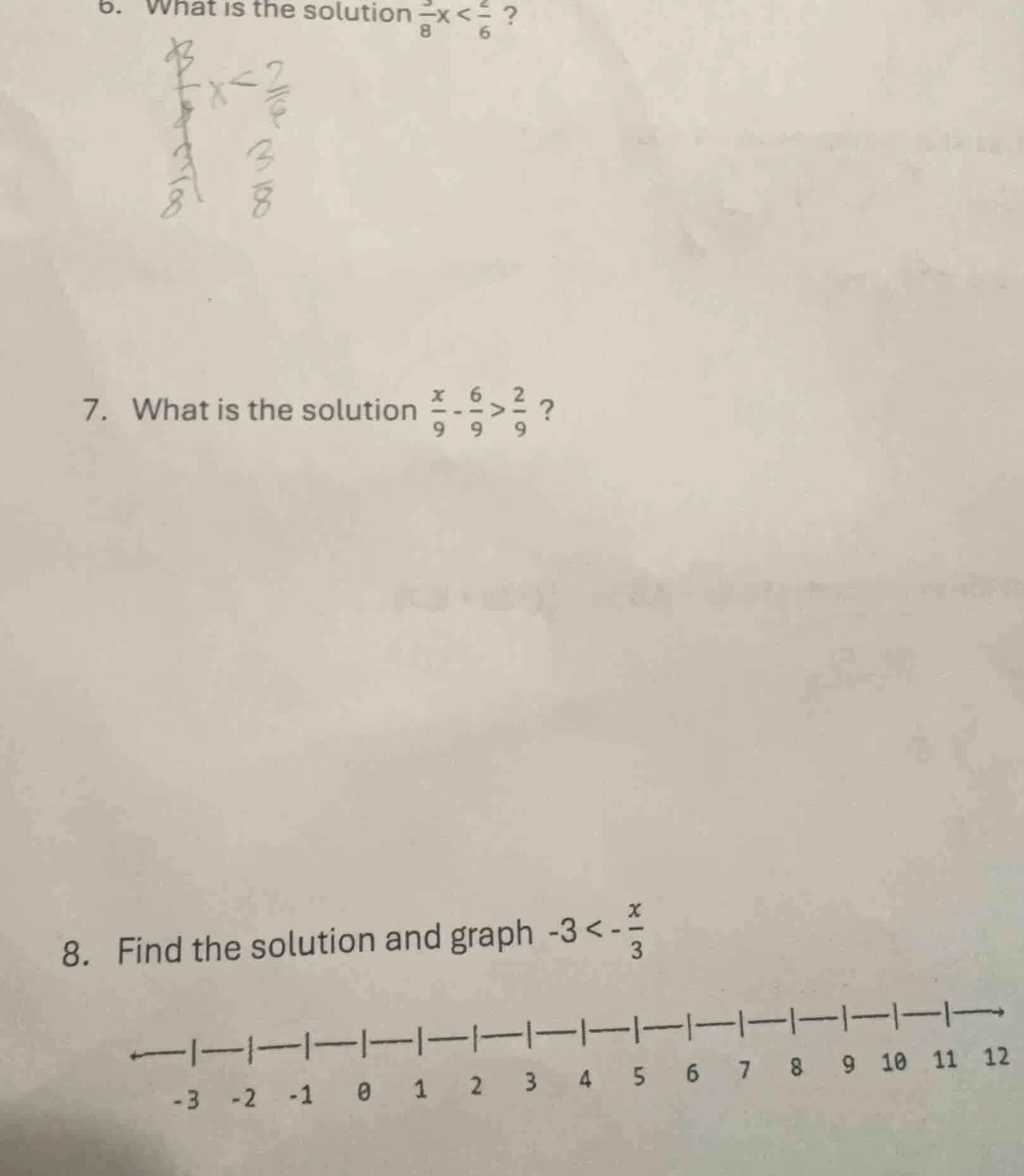 6. what is the solution \\(\\frac{3}{8}x < \\frac{2}{6}\\) ? 7. what is…