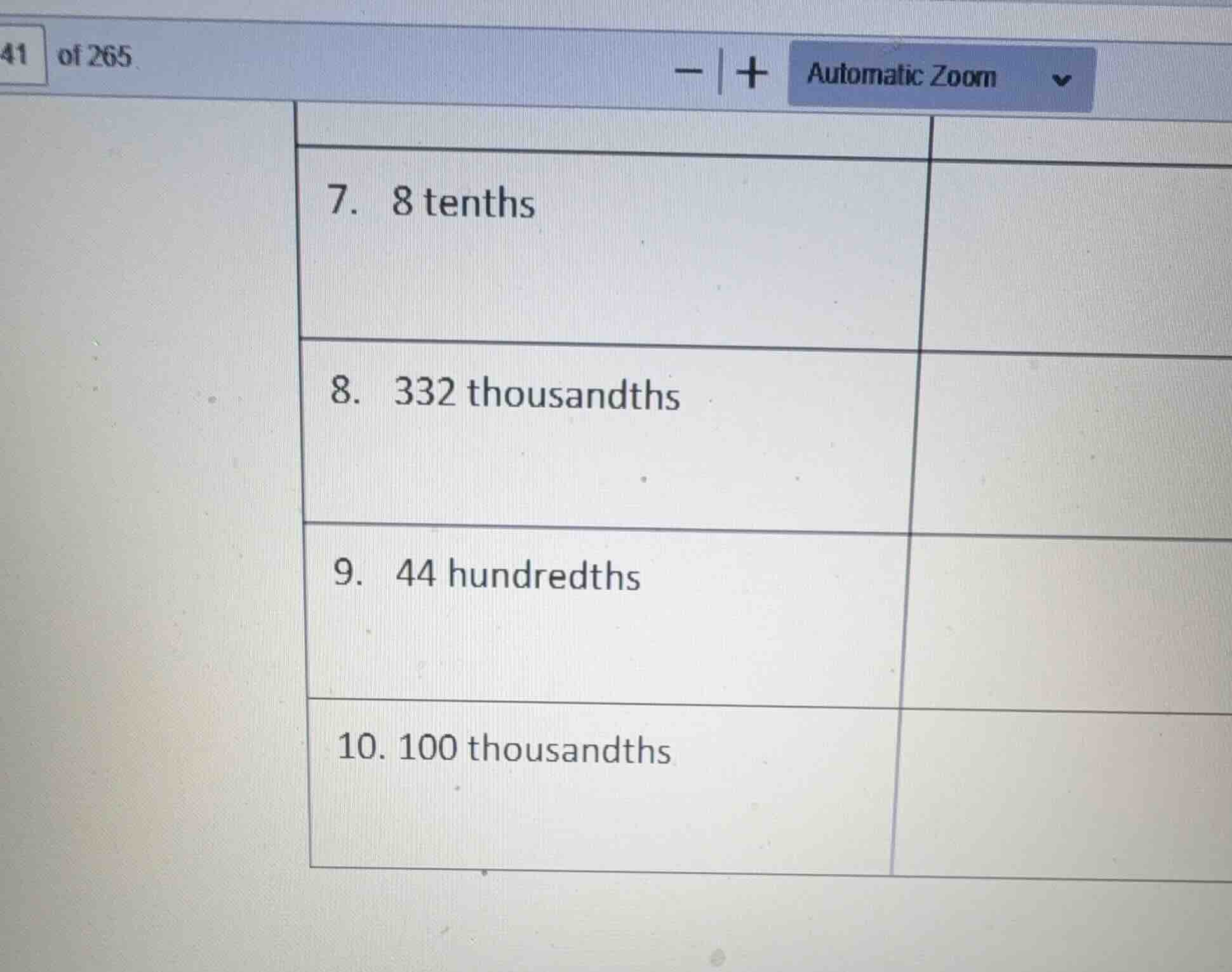 7. 8 tenths 8. 332 thousandths 9. 44 hundredths 10. 100 thousandths