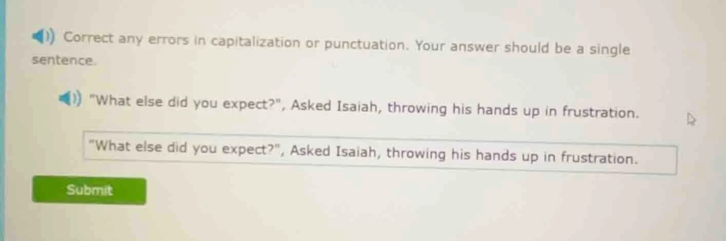 correct any errors in capitalization or punctuation. your answer should…