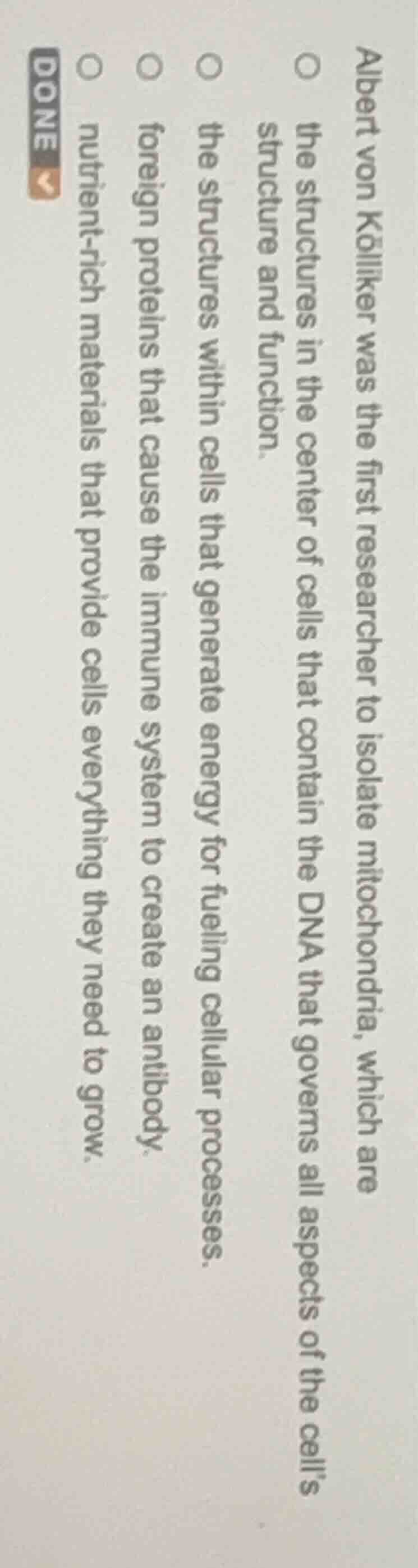 albert von kölliker was the first researcher to isolate mitochondria, w…
