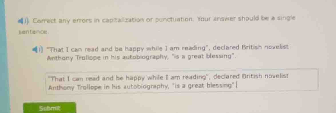 correct any errors in capitalization or punctuation. your answer should…